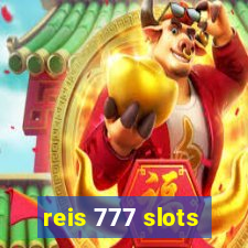 reis 777 slots